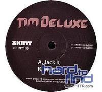 Tim Deluxe - Jack It