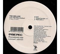 Tim Deluxe - Less Talk More Action!