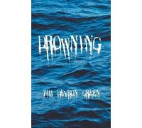 Tim Devron Green Drowning (Tascabile)