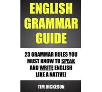 Tim Dickeson English Grammar Guide (Tascabile)