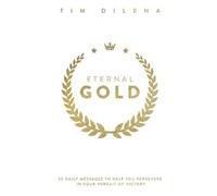 Tim Dilena Eternal Gold (Copertina rigida)