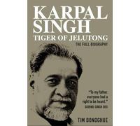 Tim Donoghue Karpal Singh: Tiger of Jelutong (Tascabile)