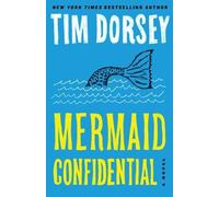 Tim Dorsey Mermaid Confidential (A Serge Storms Adventure # 24) (Tascabile)