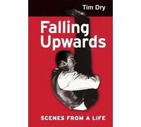 Tim Dry Falling Upwards (Tascabile)