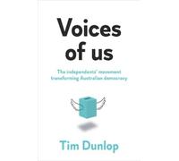 Tim Dunlop Voices of Us (Tascabile)