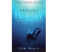 Tim Ecott Neutral Buoyancy (Tascabile)