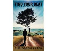 Tim Eggebraaten Find Your Beat (Copertina rigida)