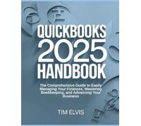 Tim Elvis QuickBooks 2025 Handbook (Tascabile)