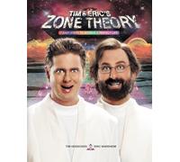 Tim & Eric's Zone Theory: 7 Easy Steps to Achieve a Perfect Life