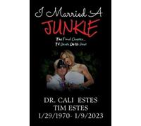 Tim Estes Brandon James Jon Moody I Married A Junkie (Tascabile)