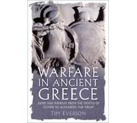 Tim Everson Warfare in Ancient Greece (Tascabile)