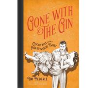 Tim Federle Gone with the Gin (Copertina rigida)