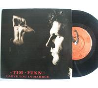 Tim Finn - Carve You In Marble / Hole In my Heart [Vinyl Single]
