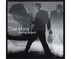 Tim Finn - Feeding the Gods