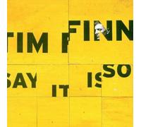 Tim Finn - Say It Is So By Tim Finn (2000-10-02)