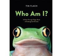 Tim Flach Who Am I?: A Peek-Through-Pages Book of Endangered (Copertina rigida)