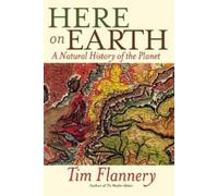 Tim Flannery Here on Earth (Tascabile)