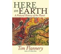 Tim Flannery Here on Earth (Tascabile)