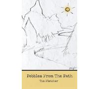 Tim Fletcher Pebbles From The Path Vol I (Tascabile)