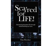 Tim Fletcher Scarred For Life (Tascabile)