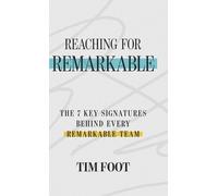 Tim Foot Reaching for Remarkable (Copertina rigida)