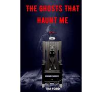 Tim Ford The Ghosts That Haunt Me (Tascabile)