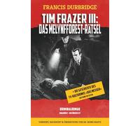 Tim Frazer III: Das Melynfforest-Rätsel