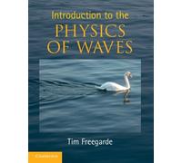 Tim Freegarde Introduction to the Physics of Waves (Tascabile)