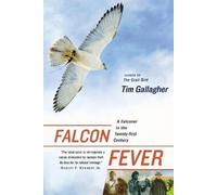 Tim Gallagher Falcon Fever (Tascabile)