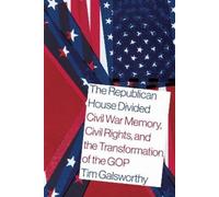 Tim Galsworthy The Republican House Divided (Copertina rigida)