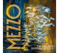 Tim Garland & Geoffrey Keezer - Mezzo
