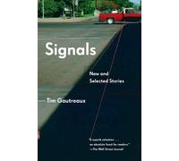 Tim Gautreaux Signals (Tascabile) Vintage Contemporaries
