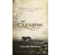 Tim Gautreaux The Clearing (Tascabile)