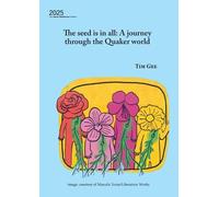 Tim Gee The seed is in all (Tascabile) James Backhouse Lectures