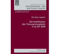 Tim Gero Joppich Die Kodifikation des Transparenzgebots in § 307 BGB (Tascabile)
