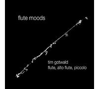 Tim Gotwald - Flute Moods