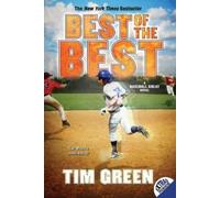 Tim Green Best of the Best: A Baseball Great Novel (Tascabile)