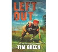 Tim Green Left Out (Copertina rigida)