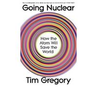 Tim Gregory Going Nuclear (Copertina rigida) (PRESALE 12/06/2025)