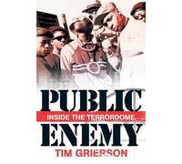 Tim Grierson Public Enemy: Inside the Terrordome (Tascabile)