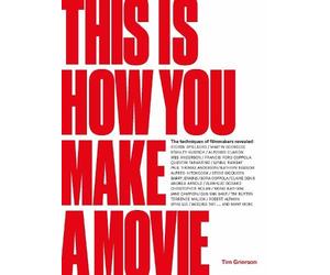 Tim Grierson This is How You Make a Movie (Copertina rigida)