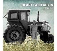 Tim Grimm - Heart Land Again