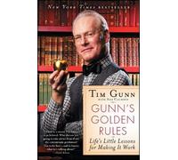 Tim Gunn Gunn's Golden Rules (Tascabile)