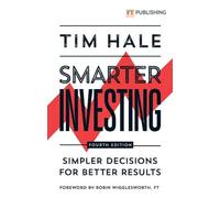 Smarter Investing: Simpler Decisions for Better Results