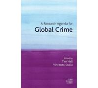 Tim Hall A Research Agenda for Global Crime (Copertina rigida)