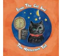 Tim Hamilton Ernie the cat and the mysterious tail (Tascabile)