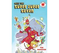 Tim Hamilton Meet the Super Duper Seven (Copertina rigida) I Like to Read Comics