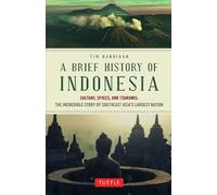Tim Hannigan A Brief History of Indonesia (Tascabile)
