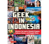 Tim Hannigan A Geek in Indonesia (Tascabile)