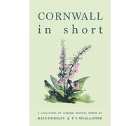 Tim Hannigan P. T. McAllister Tom Vowler Shelley Tro Cornwall in Sho (Tascabile)